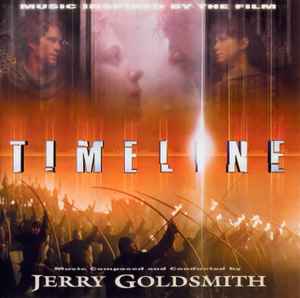 Jerry Goldsmith - Timeline (Music Inspired By The Film)