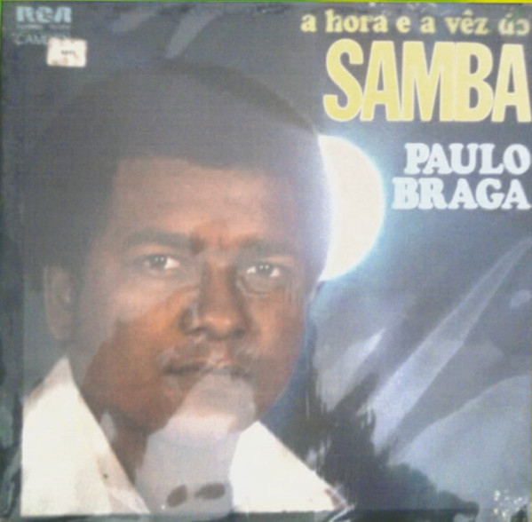 descargar álbum Paulo Braga - A Hora E A Vez Do Samba Barra Da Saia