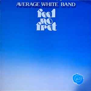 Average White Band - Feel No Fret album cover