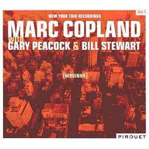 Marc Copland - New York Trio Recordings Vol. 1: [Modinha]