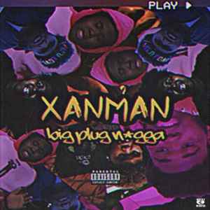 Xanman - Big Plug album cover