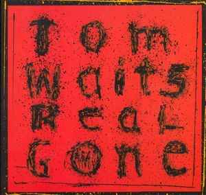 Tom Waits - Real Gone album cover
