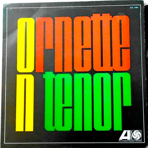 Ornette Coleman - Ornette On Tenor | Releases | Discogs