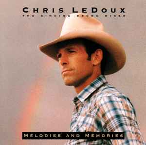 Chris LeDoux - Melodies And Memories album cover