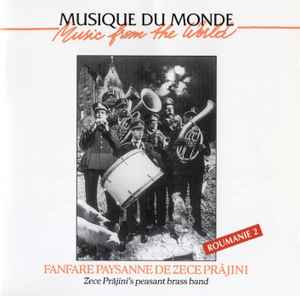 Fanfara Zece Prăjini - Fanfare Paysanne De Zece Prăjini = Zece Prăjini's Peasant Brass Band album cover