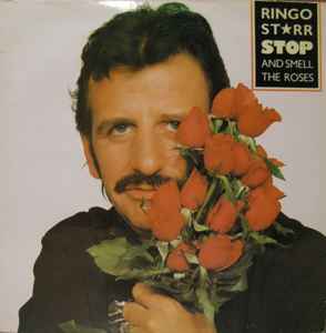 Ringo Starr - Stop And Smell The Roses album cover