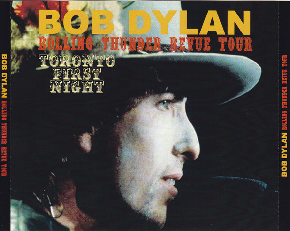 Bob Dylan – Rolling Thunder Revue Tour Toronto First Night (2015 