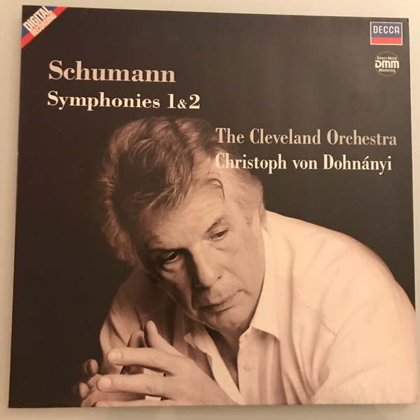 last ned album Schumann, The Cleveland Orchestra, Christoph von Dohnányi - Symphonies 1 2