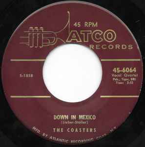 Down In Mexico / Turtle Dovin' - The Coasters