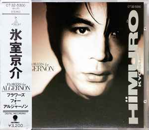 Kyosuke Himuro – Flowers for Algernon (1988, CD) - Discogs