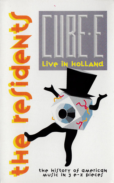 The Residents – Cube-E (The History Of American Music In 3 E-Z Pieces) –  Live In Holland (1990