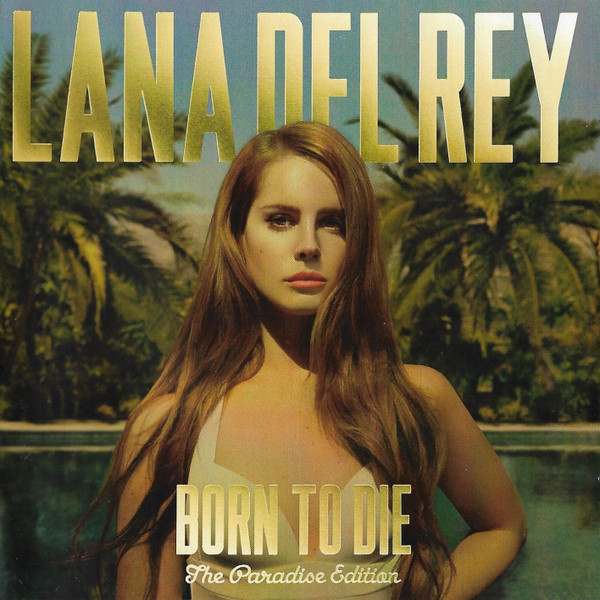 Lana Del Rey - Born To Die | Releases | Discogs