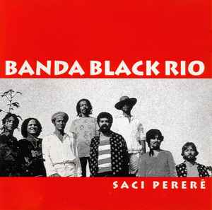 Banda Black Rio – Saci Pererê (1992, CD) - Discogs