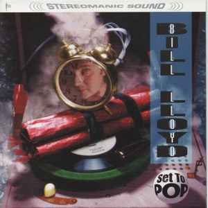 Bill Lloyd (3) - Set To Pop
