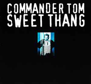 Commander Tom - Sweet Thang album cover