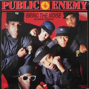 Bring The Noise (No Noise Version) - Public Enemy
