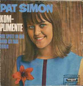 Pat Simon - Komplimente / Der Spatz In Der Hand