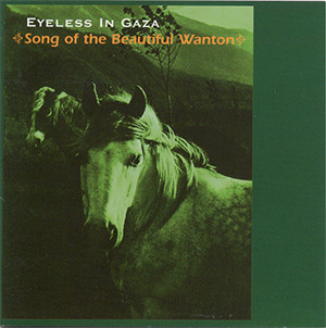 Eyeless In Gaza – Song Of The Beautiful Wanton (2000, CD) - Discogs