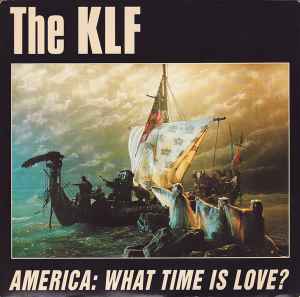 The KLF - America: What Time Is Love? album cover