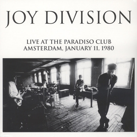 Joy Division – Live At The Paradiso Club Amsterdam, January 11 