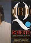 Cover of Querido Roberto , 1992, Vinyl