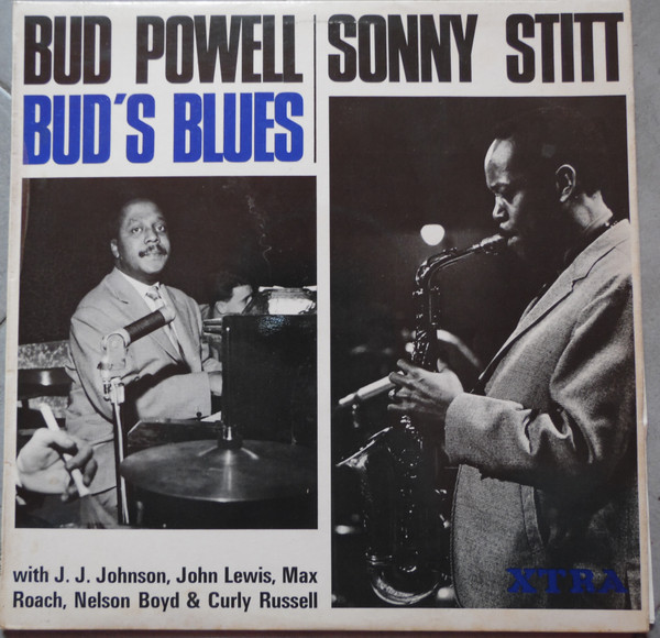 Sonny Stitt / Bud Powell / J.J. Johnson - Sonny Stitt / Bud Powell