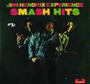 Jimi Hendrix Experience – Smash Hits (1971, Vinyl) - Discogs