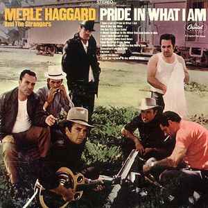Merle Haggard - Pride In What I Am album cover