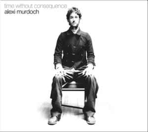 Alexi Murdoch - Time Without Consequence album cover
