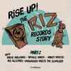 Various - Rise Up! The Riz Records Story Part 2