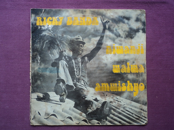 Ricky Banda – Niwanji Walwa Amwishyo (1976, Vinyl) - Discogs