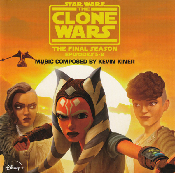 Kevin Kiner - Star Wars: The Clone Wars: The Final Season: Episodes 5-8, Releases