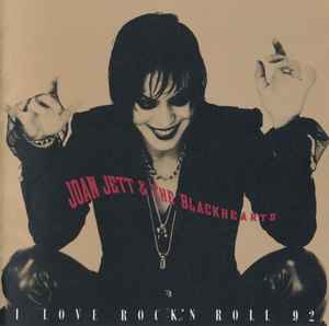 Joan Jett & The Blackhearts - I Love Rock'N Roll 92