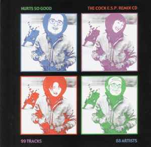 Cock E.S.P. - Hurts So Good - The Cock E.S.P. Remix CD
