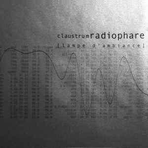 Claustrum - Radiophare [ Lampe D'Ambiance ] album cover