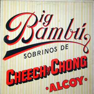 Big Bambú - Cheech & Chong