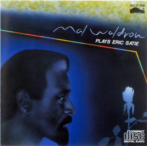 Mal Waldron – Plays Eric Satie (1984, Vinyl) - Discogs