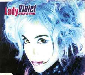 Lady Violet - Beautiful World
