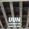 Uun - Locked EP