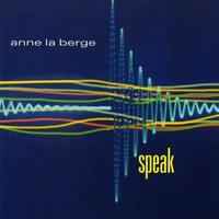 Anne La Berge - Speak album cover
