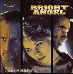 Christopher Young - Bright Angel (Original Motion Picture Soundtrack)