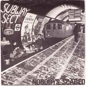 Nobodys Scared - Subway Sect