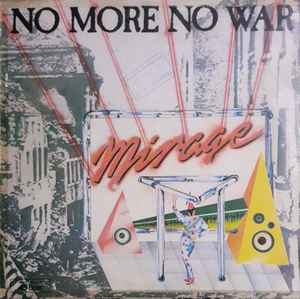 Mirage (7) - No More No War album cover