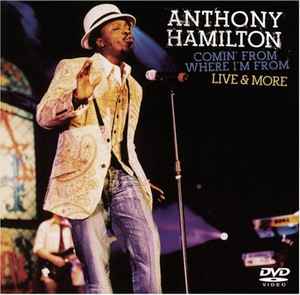 Anthony Hamilton - Comin' From Where I'm From, Live & More album cover