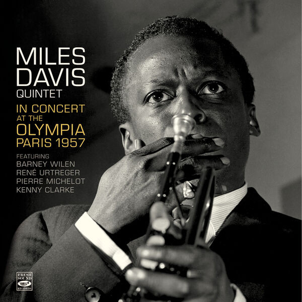 Miles Davis Quintet – In Concert At The Olympia, Paris 1957 (2023 