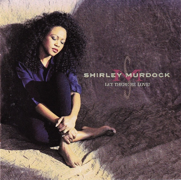 Shirley Murdock – Let There Be Love! (2015, CD) - Discogs