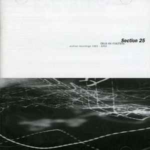 Section 25 - Deus Ex Machina (Archive Recordings 1983-1985)