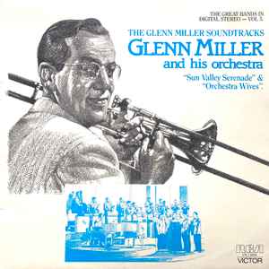 Glenn Miller - Soundtracks : Sun Valley Serenade, Orchestra Wives  album cover