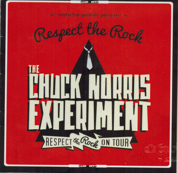 Album herunterladen The Chuck Norris Experiment - Respect The Rock On Tour