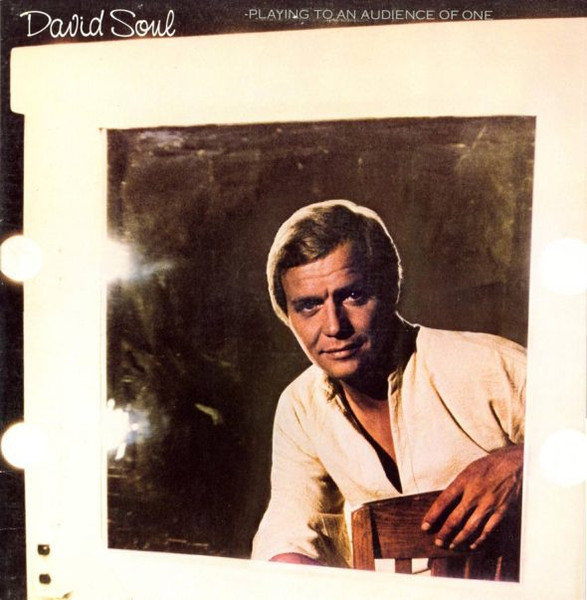 David Soul - Playing To An Audience Of One | Releases | Discogs